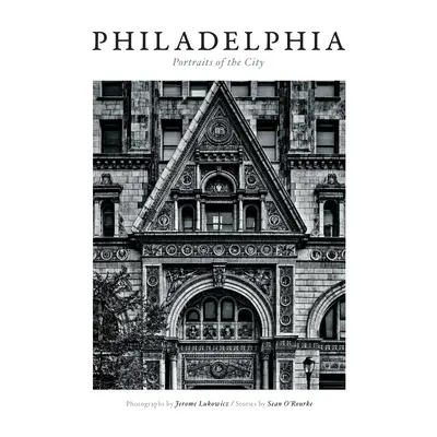 Philadelphia: Portréty mesta - Philadelphia: Portraits of the City