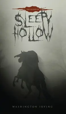 Legenda o Ospalej diere: Pôvodné vydanie z roku 1820 - The Legend of Sleepy Hollow: The Original 1820 Edition