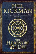 Kacírstvo doktora Dee - The Heresy of Dr. Dee