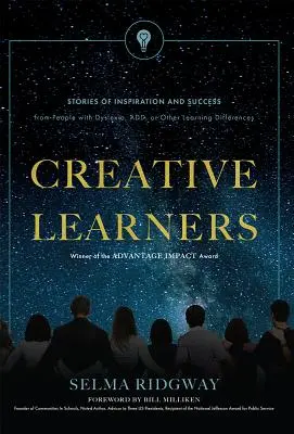 Tvoriví žiaci: Príbehy inšpirácie a úspechu ľudí s dyslexiou, nadstavbou alebo inými poruchami učenia - Creative Learners: Stories of Inspiration and Success from People with Dyslexia, Add, or Other Learning Differences
