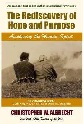 Znovuobjavenie nádeje a cieľa: Prebudenie ľudského ducha - The Rediscovery of Hope and Purpose: Awakening the Human Spirit