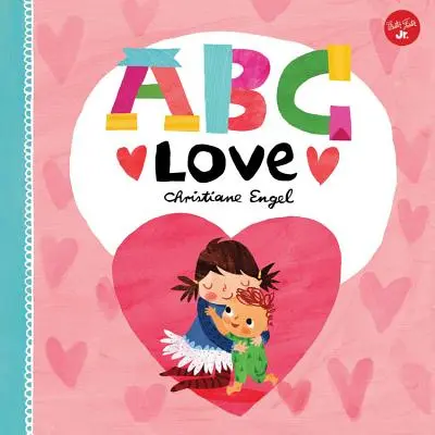 ABC pre mňa: ABC lásky - ABC for Me: ABC Love