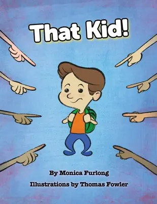 To dieťa! - That Kid!