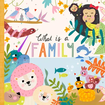 Čo je to rodina? - What Is a Family?