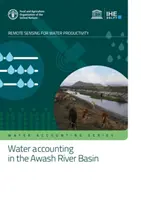 Účtovanie vody v povodí rieky Awash - diaľkové snímanie pre produktivitu vody - Water accounting in the Awash River Basin - remote sensing for water productivity