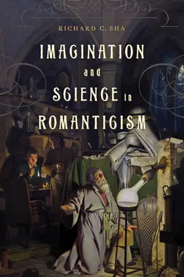 Predstavivosť a veda v romantizme - Imagination and Science in Romanticism