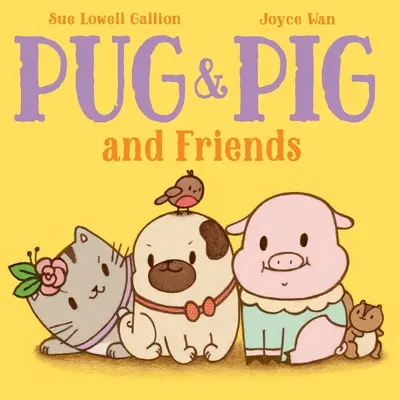 Mopslík a prasiatko a priatelia - Pug & Pig and Friends