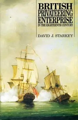 Britské súkromné podnikanie v osemnástom storočí - British Privateering Enterprise in the Eighteenth Century