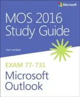 Mos 2016 Študijná príručka pre Microsoft Outlook - Mos 2016 Study Guide for Microsoft Outlook