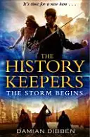 Strážcovia histórie: Búrka sa začína - History Keepers: The Storm Begins