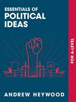 Základy politických ideí: Pre úroveň - Essentials of Political Ideas: For a Level