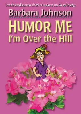 Humor me, I'm over the Hill - Humor Me, I'm Over the Hill