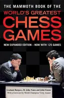 Mamutia kniha najväčších šachových hier sveta - nové vydanie - Mammoth Book of the World's Greatest Chess Games - New edn