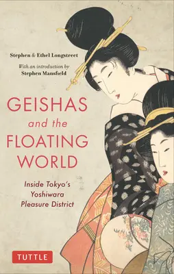 Gejša a plávajúci svet: Tokijská zábavná štvrť Yoshiwara - Geishas and the Floating World: Inside Tokyo's Yoshiwara Pleasure District