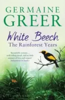 Biely buk: Vydanie: The Rainforest Years (Roky v dažďovom pralese) - White Beech: The Rainforest Years