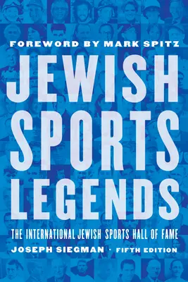 Židovské športové legendy: Medzinárodná židovská športová sieň slávy - Jewish Sports Legends: The International Jewish Sports Hall of Fame