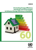 Podpora noriem a technológií energetickej efektívnosti na zvýšenie energetickej účinnosti budov - Promoting Energy Efficiency Standards and Technologies to Enhance Energy Efficiency in Buildings