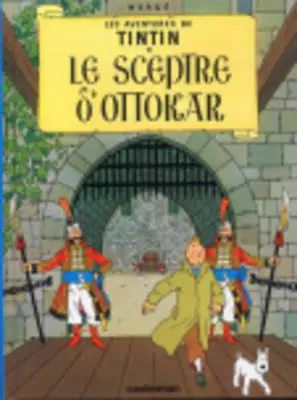 Le Sceptre D' Ottakar = Žezlo kráľa Ottakara - Le Sceptre D' Ottakar = King Ottokar's Sceptre