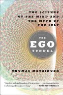 Ego tunel: Veda o mysli a mýtus o sebe samom - The Ego Tunnel: The Science of the Mind and the Myth of the Self
