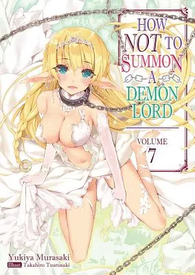 Ako neprivolať Pána démonov: Zväzok 7 Ako vyvolať démona? - How Not to Summon a Demon Lord: Volume 7