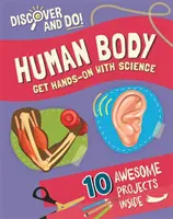 Objavuj a rob: Ľudské telo - Discover and Do: Human Body