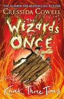 Čarodejníci z Once: Zaklopať trikrát - kniha 3 - Wizards of Once: Knock Three Times - Book 3