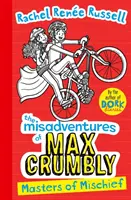 Misadventures of Max Crumbly 3 - Masters of Mischief