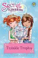 Tajné kráľovstvo: 30: Twinkle Trophy - Secret Kingdom: 30: Twinkle Trophy