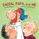 Táta, otec a ja - Daddy, Papa, and Me