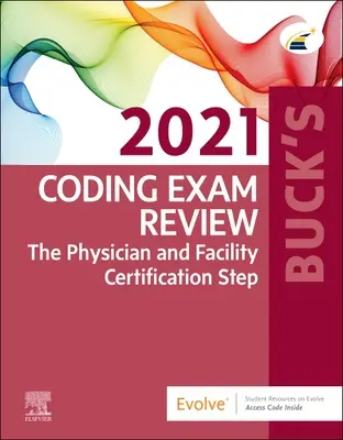 Buck's Coding Exam Review 2021 - The Physician and Facility Certification Step