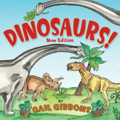 Dinosaury! (Nové a aktualizované): Druhé vydanie (aktualizované a doplnené) - Dinosaurs! (New & Updated): Second Edition