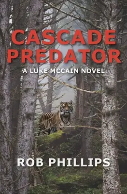 Kaskádový dravec: A Luke McCain Novel - Cascade Predator: A Luke McCain Novel