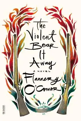 Násilný to odnesie - The Violent Bear It Away