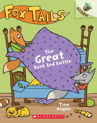 Veľká bitka o poschodovú posteľ: (Fox Tails #1), 1 - The Great Bunk Bed Battle: An Acorn Book (Fox Tails #1), 1