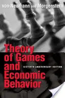 Teória hier a ekonomického správania: Pamätné vydanie k 60. výročiu - Theory of Games and Economic Behavior: 60th Anniversary Commemorative Edition
