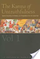 Karma nepravdivosti: (Cw 173): Tajné spoločnosti, médiá a prípravy na Veľkú vojnu, 1. diel - The Karma of Untruthfulness: Secret Societies, the Media, and Preparations for the Great War, Vol. 1 (Cw 173)