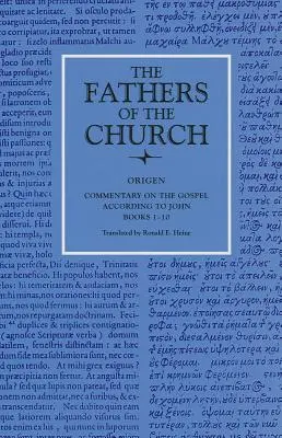Komentár k Evanjeliu podľa Jána, knihy 1-10 - Commentary on the Gospel According to John, Books 1-10