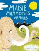 Pamäti Maisie Mamutovej: Sprievodca po celebritách doby ľadovej - Maisie Mammoth's Memoirs: A Guide to Ice Age Celebs