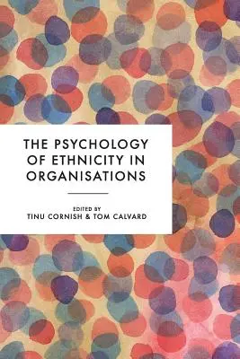 Psychológia etnicity v organizáciách - The Psychology of Ethnicity in Organisations