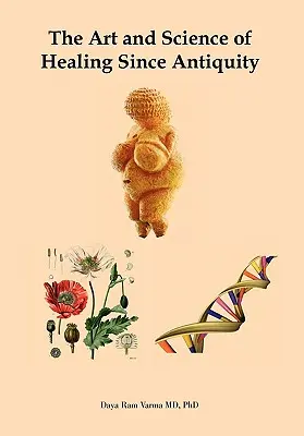 Umenie a veda o liečení od staroveku - The Art and Science of Healing Since Antiquity