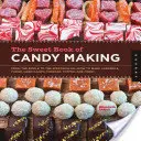 Sladká kniha o výrobe cukroviniek: Od jednoduchých až po veľkolepé - ako vyrobiť karamelky, fondán, tvrdé cukríky, fondán, karamel a ďalšie! - The Sweet Book of Candy Making: From the Simple to the Spectacular-How to Make Caramels, Fudge, Hard Candy, Fondant, Toffee, and More!