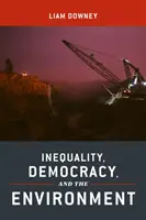 Nerovnosť, demokracia a životné prostredie - Inequality, Democracy, and the Environment