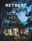 Ústup: Moderný dom v prírode - Retreat: The Modern House in Nature