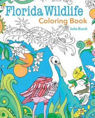 Floridská divoká príroda Omaľovánky - Florida Wildlife Coloring Book