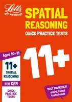 Letts 11+ Success - 11+ Spatial Reasoning Quick Practice Tests Age 10-11 for the Cem Tests (Úspešní 11+ - Rýchle cvičné testy priestorového myslenia vo veku 10-11 rokov pre Cem testy) - Letts 11+ Success - 11+ Spatial Reasoning Quick Practice Tests Age 10-11 for the Cem Tests