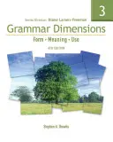 Grammar Dimensions 3: Form, Meaning, Use [With Access Code]