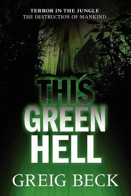 Toto zelené peklo - This Green Hell