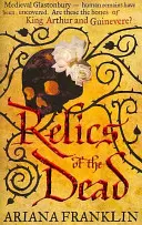 Relikvie mŕtvych - Majsterka umenia smrti, Adelia Aguilarová, séria 3 - Relics of the Dead - Mistress of the Art of Death, Adelia Aguilar series 3