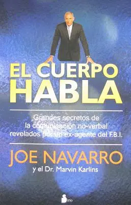 El Cuerpo Habla = Čo hovorí každé telo - El Cuerpo Habla = What Every Body Is Saying