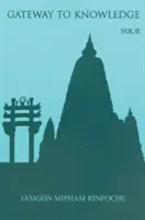 Brána k poznaniu, II. zväzok: Skrátené vydanie Tripitaky - Gateway to Knowledge, Volume II: A Condensation of the Tripitaka